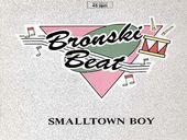 Bronski Beat Smalltown Boy